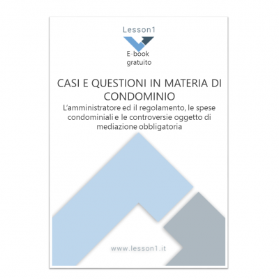 CASI E QUESTIONI IN MATERIA DI CONDOMINIO