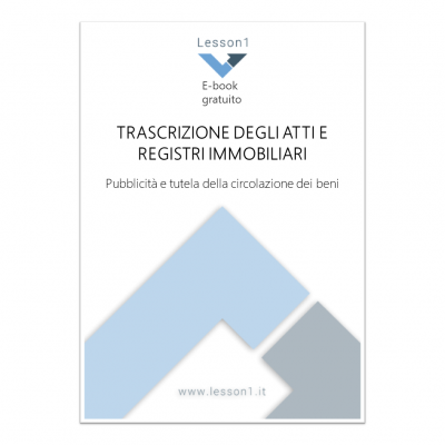 TRASCRIZIONE DEGLI ATTI E REGISTRI IMMOBILIARI